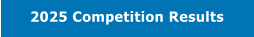 2025 Competition Results